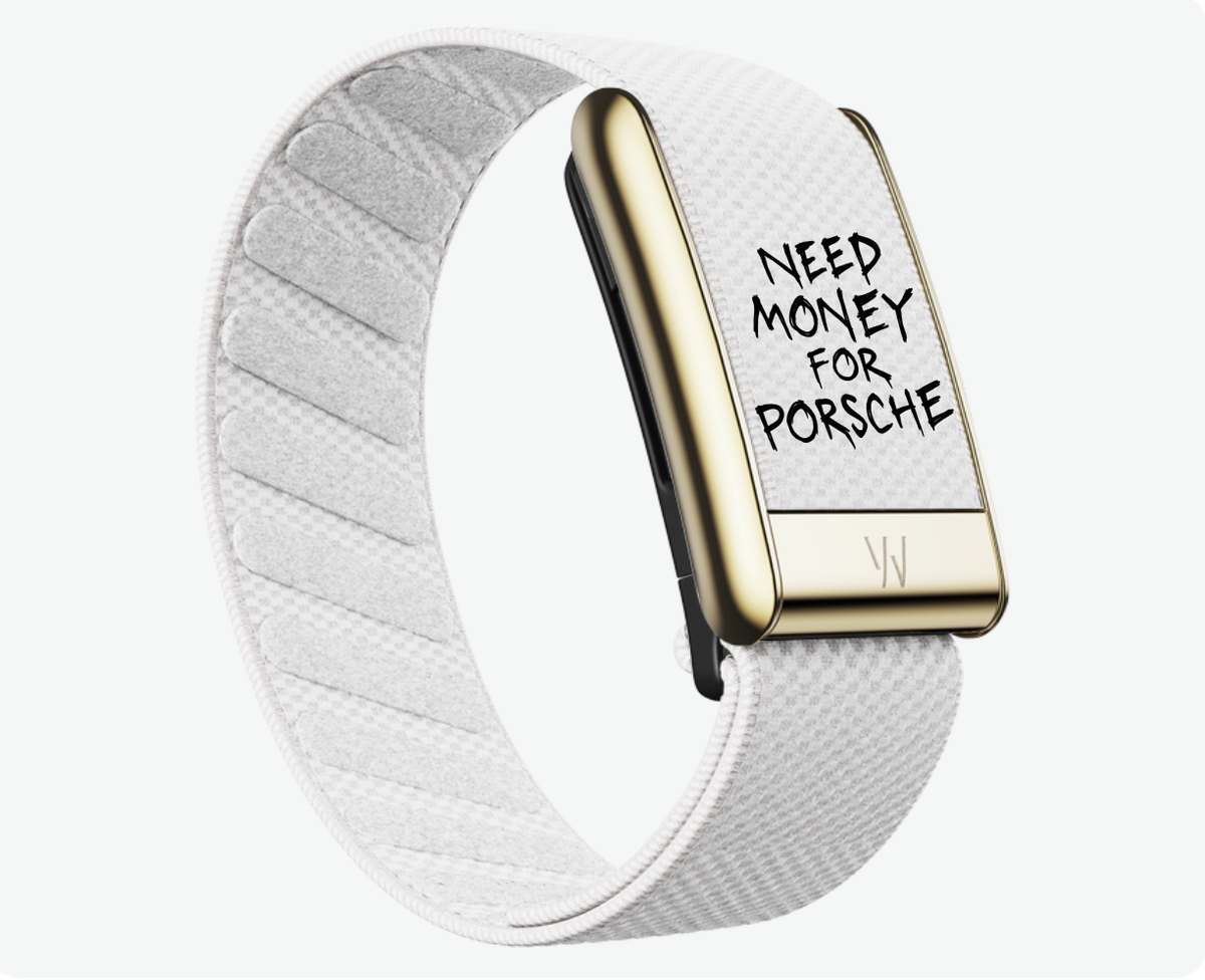 Need Money For Porsche Whoop band